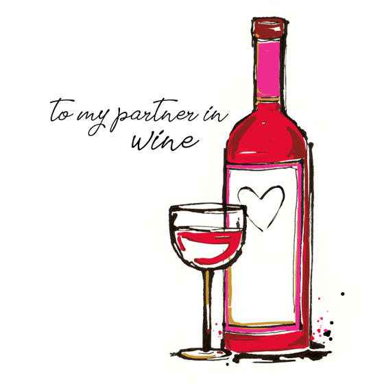 Greeting Card - "To my partner in wine"